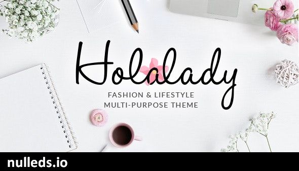 HolaLady - Fashion & Lifestyle Multi-Purpose Theme