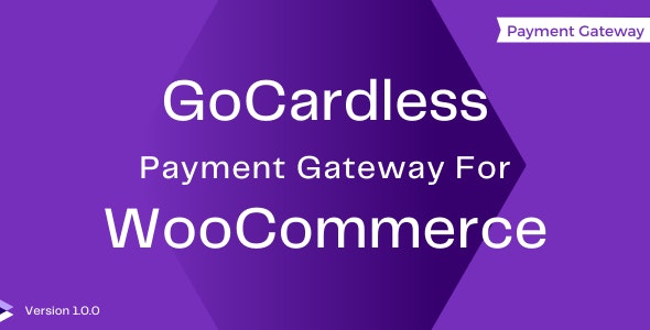 v2.5.9 GoCardless Payment Gateway For WooCommerce