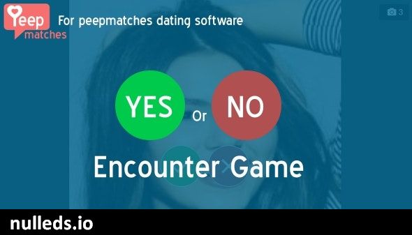 Encounter - yes or no game for peepmatches script