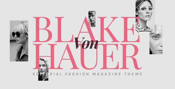 Blake von Hauer - Editorial Fashion Magazine Theme