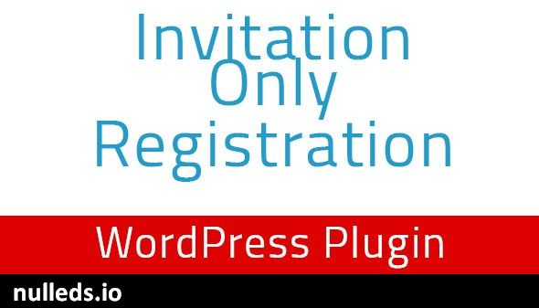 Invitation Only Registration - WordPress Plugin