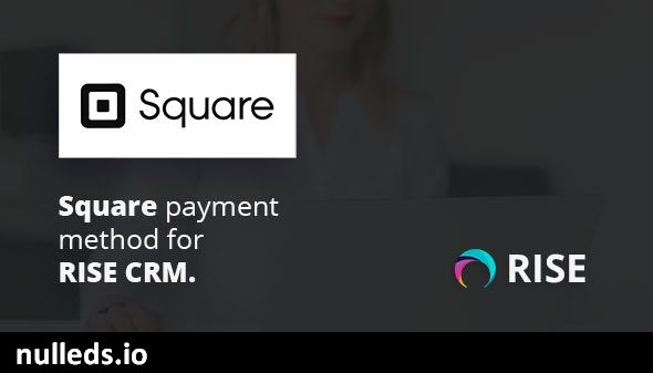 Square payment method for RISE CRM