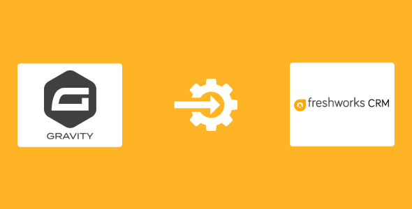 Gravity Forms - Freshworks CRM Integration