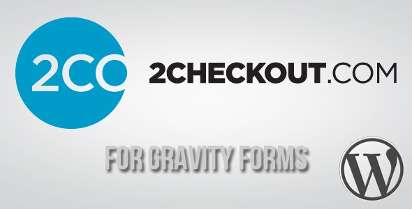 2Checkout Gateway for Gravity Forms