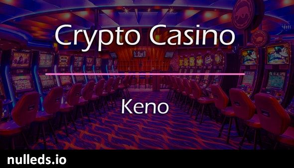 Keno Game Add-on for Crypto Casino