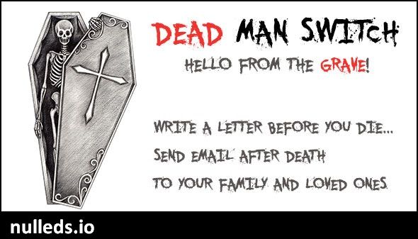 Dead Man Switch